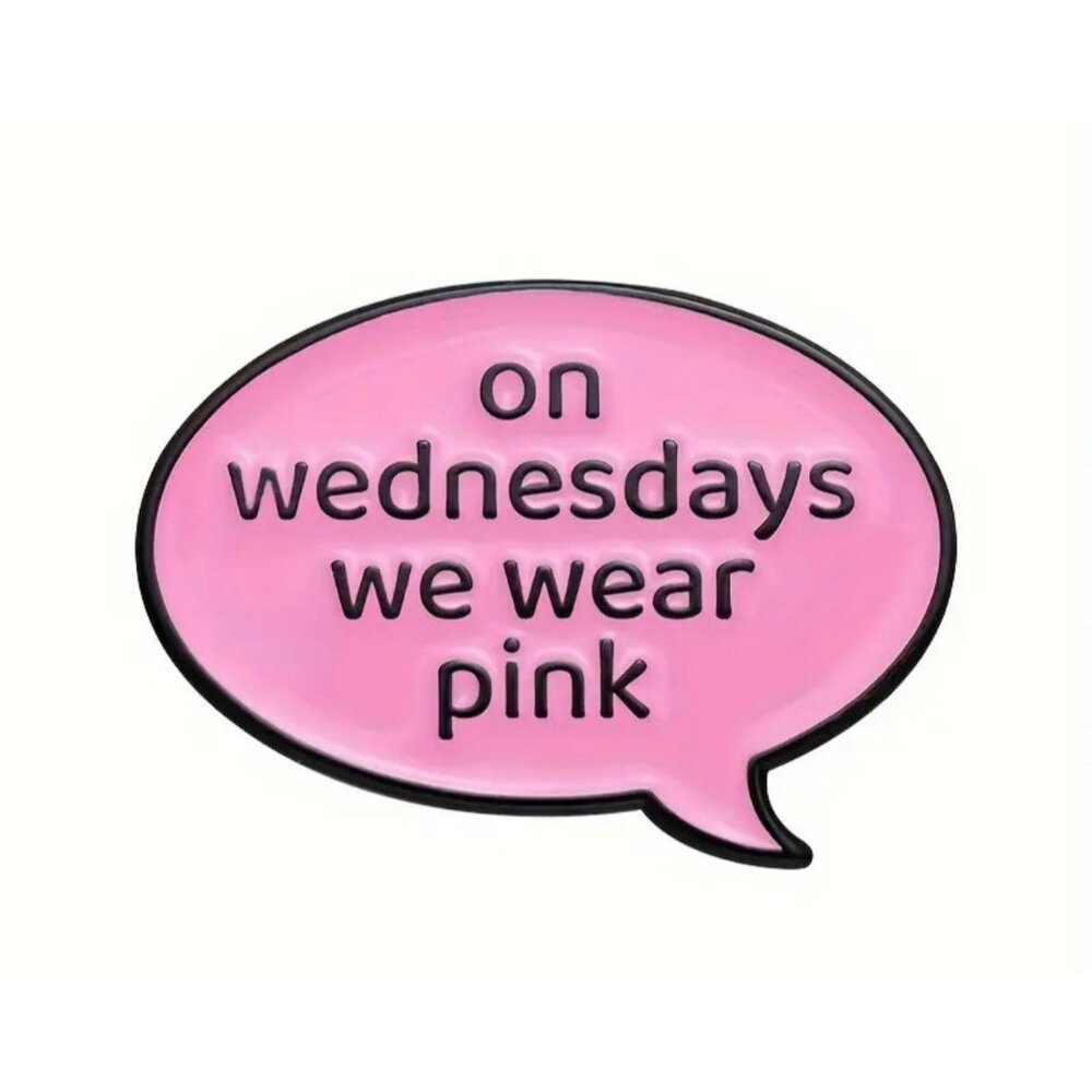 Mean‎ Girls Enamel Pin Brooch Cartoon Pink "On Wednesday's..." Badges Jewelry